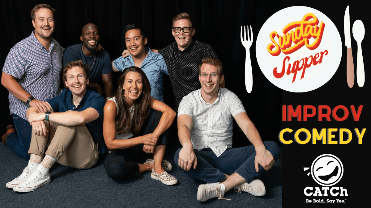 Improv Comedy Show featuring Sunday Supper